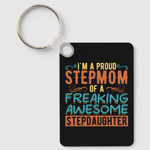 Proud Stepmom Stepdaughter Quote Gift Key Ring