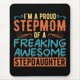 Proud Stepmom Stepdaughter Quote Gift Mouse Pad