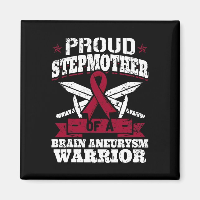 Proud Stepmother Of A Brain Aneurysm Warrior Aware Magnet (Front)