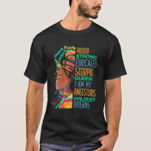 Proud Strong Educated Scorpio Queen African Americ T-Shirt