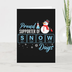 Proud Supporter Of Snow Days Chemistry Teacher Chr Card