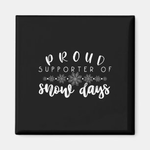 Proud Supporter Of Snow Days Fun Teacher Merry Chr Magnet