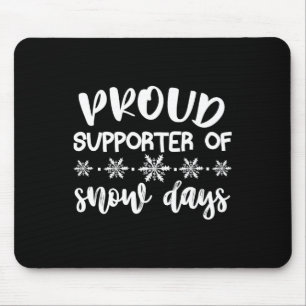 Proud Supporter Of Snow Days Fun Teacher Merry Chr Mouse Pad