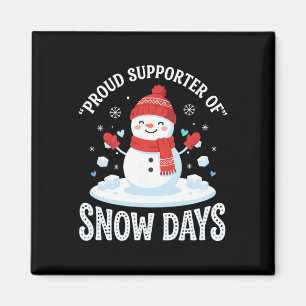 Proud Supporter Of Snow Days Funny Teacher Crew Sc Magnet
