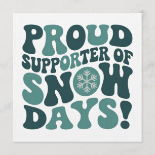 Proud Supporter Of Snow Days Teacher Christmas  Invitation