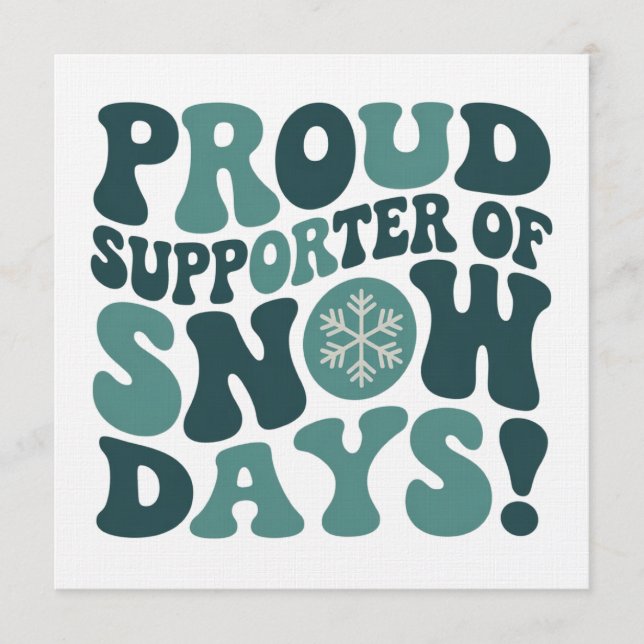 Proud Supporter Of Snow Days Teacher Christmas  Invitation (Front)