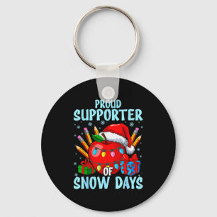 Proud Supporter Of Snow Days Teacher Christmas Key Ring