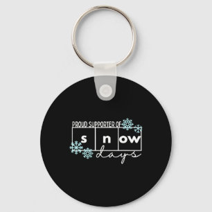 Proud Supporter Of Snow Days Teacher Christmas Tee Key Ring