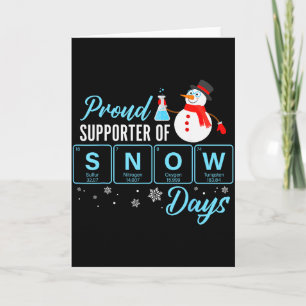 Proud Suprter Of Snow Days Chemistry Teacher Chris Card