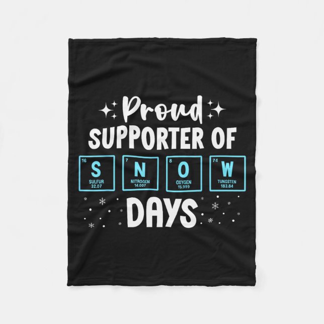 Proud Suprter Of Snow Days Chemistry Teacher Chris Fleece Blanket (Front)