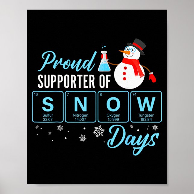Proud Suprter Of Snow Days Chemistry Teacher Chris Poster (Front)