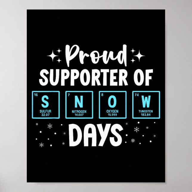 Proud Suprter Of Snow Days Chemistry Teacher Chris Poster (Front)
