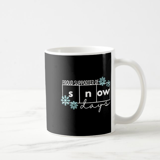 Proud Suprter Of Snow Days Teacher Christmas Tee  Coffee Mug (Right)