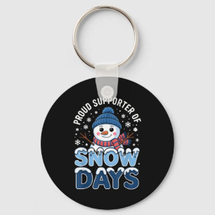 Proud Suprter Snow Days Snowman Winter Break Lover Key Ring