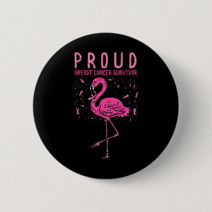 Proud Survivor Flamingo Pink Breast Cancer Awarene 6 Cm Round Badge
