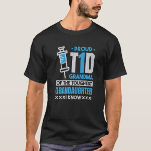 Proud T1D Grandma Type 1 Diabetes and Diabetic 1 T-Shirt
