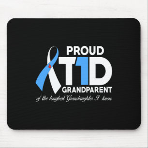 Proud T1D Grandparent Of Granddaughter Diabetes Aw Mouse Pad