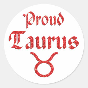 Proud Taurus Classic Round Sticker