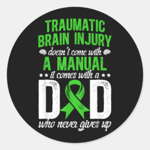 Proud TBI Dad of A Traumatic Brain Injury Warrior Classic Round Sticker