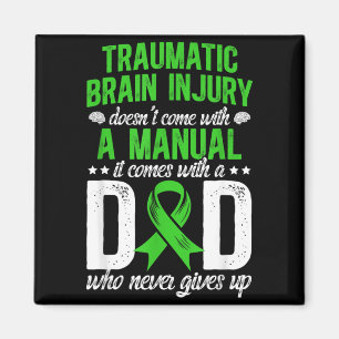 Proud TBI Dad of A Traumatic Brain Injury Warrior Magnet
