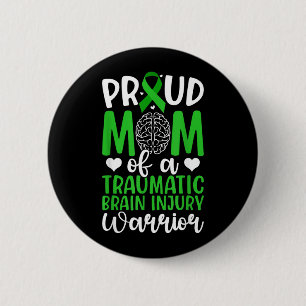 Proud TBI Mum of A Traumatic Brain Injury Warrior 6 Cm Round Badge