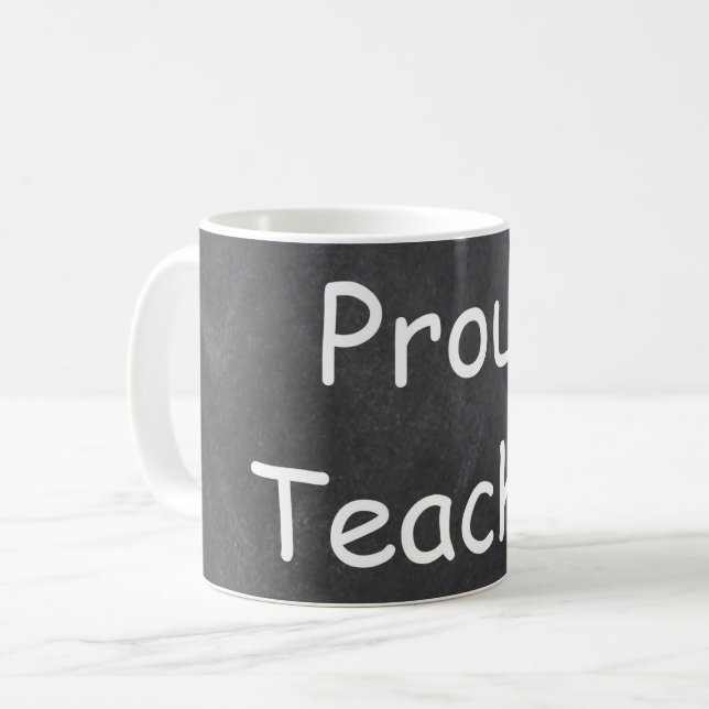 Proud Teacher Chalkboard Design Gift Idea Coffee Mug (Front Left)