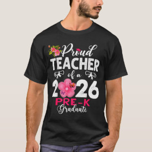 Proud teacher of 2026 pre-k graduate mothers day T-Shirt