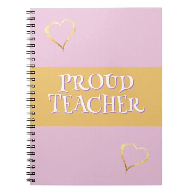 Proud Teacher Pink Custom Notebook (Front)