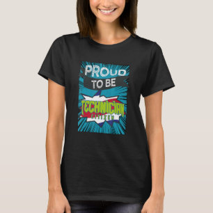 Proud Technician Citizen Profession Career Worker  T-Shirt