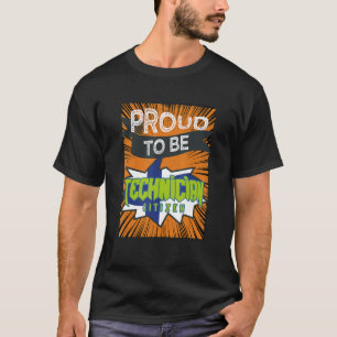 Proud Technician Citizen Profession Career Worker T-Shirt