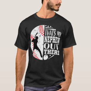 Proud That's My Nephew Out There Baseball Aunt T-Shirt