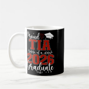 Proud Tia Of A Cl Of 2026 Graduate Senior Graduati Coffee Mug