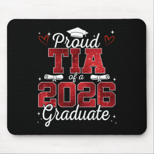 Proud Tia Of A Cl Of 2026 Graduate Senior Graduati Mouse Pad