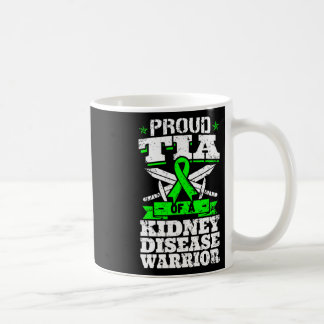 Proud Tia Of A Kidney Disease Warrior Renal Awaren Coffee Mug