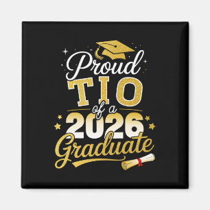 Proud Tio Of A Cl Of 2026 Graduate Senior Graduati Magnet