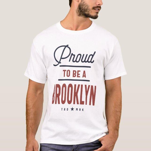 Proud To Be a Brooklyn T-Shirt (Front)