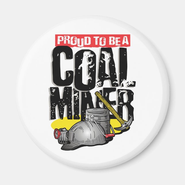 proud to be a coal miner magnet (Front)