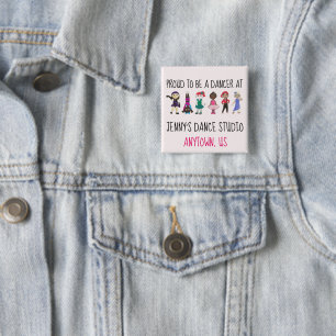 Proud to be a Dancer Personalised Dance Studio 15 Cm Square Badge