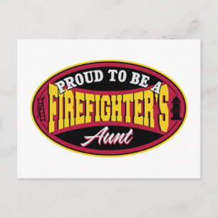 Proud to be a Firefighter's Aunt Postcard