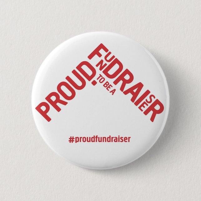 Proud to be a Fundraiser campaign merchandize 6 Cm Round Badge (Front)