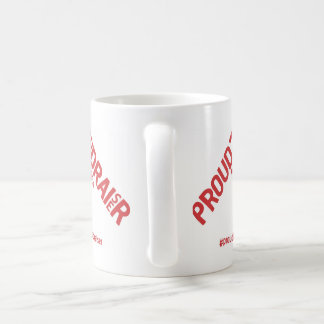 Proud to be a Fundraiser campaign merchandize Coffee Mug