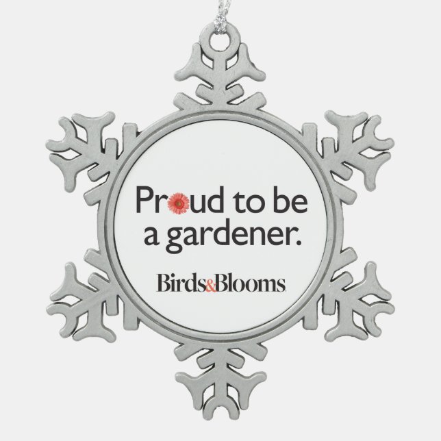Proud to be a Gardener Snowflake Pewter Christmas Ornament (Front)