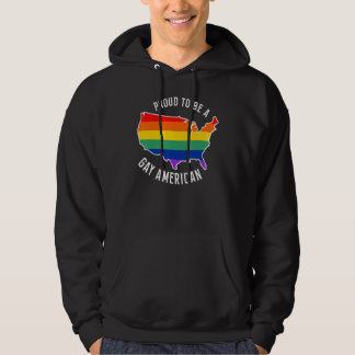 Proud To Be A Gay American Hoodie
