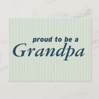 Proud to be a Grandpa! Postcard