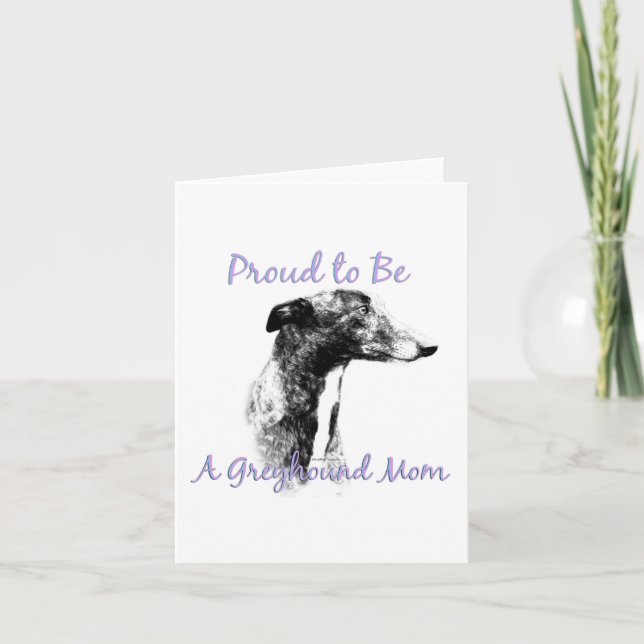 Proud to be a Greyhound Mum Notecard (Front)