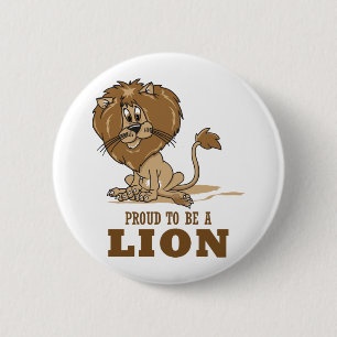 Proud To Be A Lion 6 Cm Round Badge