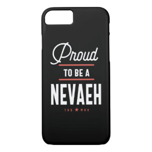 Proud To Be a Nevaeh iPhone 8/7 Case