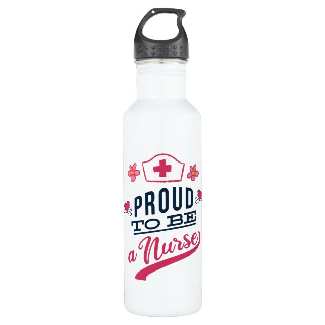 Proud to be a Nurse 710 Ml Water Bottle (Front)