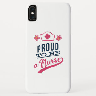 Proud to be a Nurse iPhone XS Max Case
