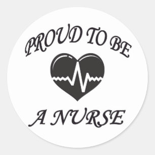 PROUD TO BE A NURSE CLASSIC ROUND STICKER